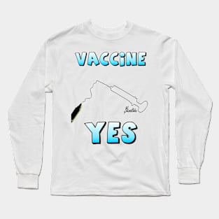 vaccine and the risk of not taking Long Sleeve T-Shirt